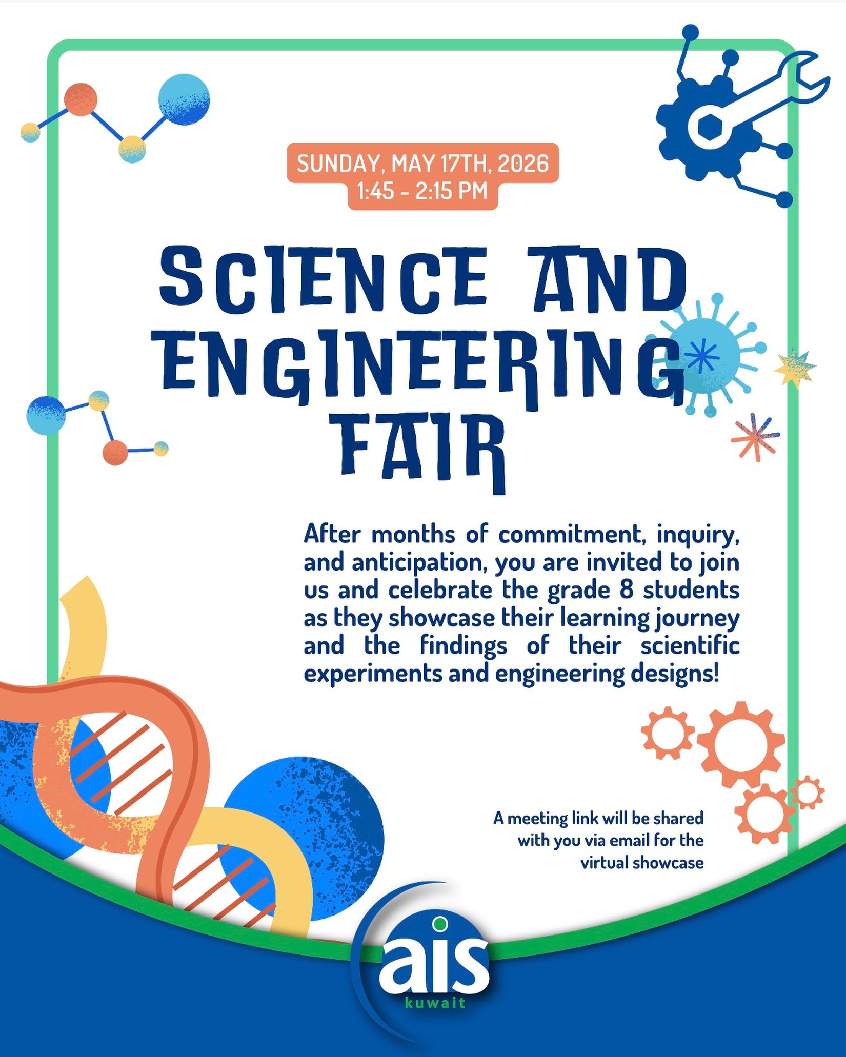 After months of research, problem-solving, and perseverance, our grade 8 students are ready to showcase the results of their investigative journeys 🧬 

Each project tells a story of curiosity, learning, and discovery. Now it’s time to see where their research and experimentation led, and what their findings revealed about their original predictions and prototypes👓 

Join us virtually on Sunday, May 17th, at 1:45 pm for the “2026 Science and Engineering Fair Showcase” to celebrate the hard work, creativity, and scientific thinking of our future innovators.

#aisq8 #scienceandengineeringfair #myp #scienceandengineering