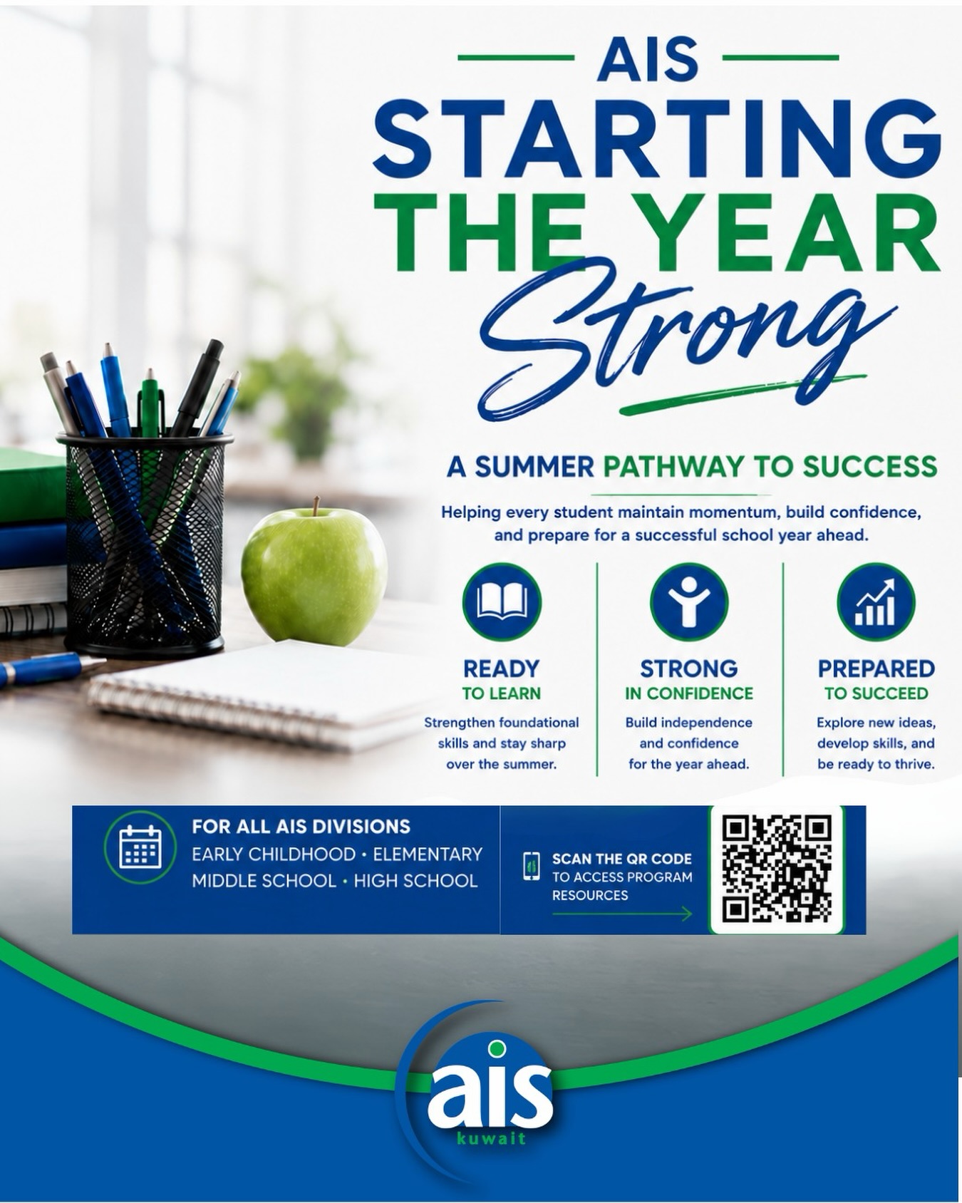 💙💚 Start the Year Strong Program 💙💚
As we prepare for the upcoming school year, we are pleased to introduce the Start the Year Strong Program, designed to support students in maintaining academic momentum, building confidence, and preparing for a successful return to school.

The program provides optional learning resources, enrichment opportunities, and grade-level support materials to help students strengthen key skills and stay engaged throughout the summer.

Whether your child is entering Early Childhood, Elementary School, Middle School, or High School, these resources are intended to help every AIS learner begin the new academic year ready to learn, grow, and succeed.

📱 Scan the QR code to access the AIS Start the Year Strong Program resources. They are available on our website.

Together, let’s make the transition into the new school year a successful one for every learner.

#aisq8 #StartTheYearStrong #SummerLearning #AISLearners ReadyForSuccess